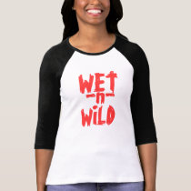 3/4 de luva Molhado-n-Selvagem camisetas