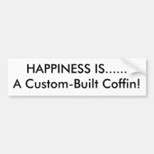 A FELICIDADE É ...... um costume - caixão construí Adesivos