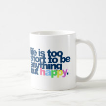 A vida é demasiado curta estar qualquer coisa mas  caneca
