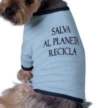 Al Planeta Recicla de Salva Roupa Para Pets