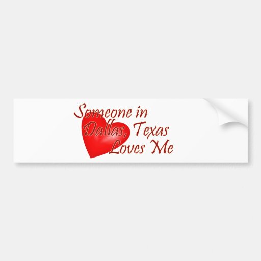 Alguém ama-me em Dallas, Texas Adesivo