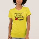 Alguém em West Virginia ama-me Camisetas