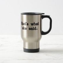 AQUELE É O QUE DISSE CANECA