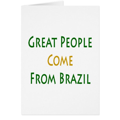 As grandes pessoas vêm de Brasil Cartão