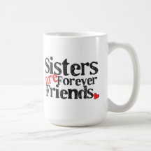 As irmãs são para sempre amigos caneca