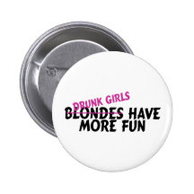 As meninas bêbedas têm mais divertimento botons
