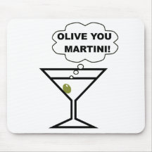 Azeitona você Martini Mousepads