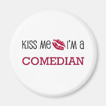 Beije-me que eu sou um COMEDIANTE Imã De Geladeira