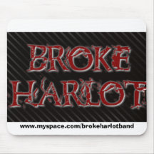 BrokeHarlot, www.myspace.com/brokeharlotband Mouse Pads