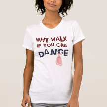 Caminhada do don´t da dança t-shirts