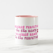 Caneca Mulheres Perfeitas
