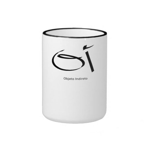 Caneca "oi" objeto indireto