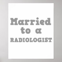 CASADO A UM RADIOLOGISTA POSTER