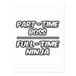 Chefe de meio expediente… a tempo inteiro Ninja Cartões Postais