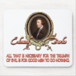 Citações de Edmund Burke: Triunfos maus Mouse Pads