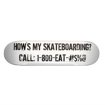 COMO MEU SKATEBOARDING? CHAMADA: 1-800-EAT-#$%@