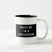 Confie que eu mim é um estatístico caneca
