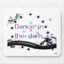 Dança no escuro… mousepad