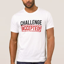 Desafio aceitado tshirt
