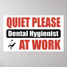 Do silêncio higienista dental por favor no trabalh poster