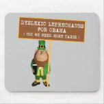Dyslexic anti Obama da paródia Mousepads