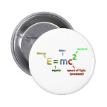 E = MC^2. E igualam MC esquadrado Botons