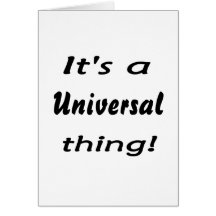 É uma coisa universal! cartão