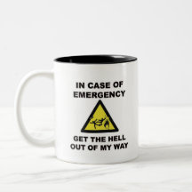 Em caso de urgência… saia de minha maneira caneca