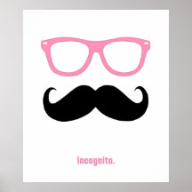 em incógnito - bigode e óculos de sol engraçados posters