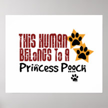 Este ser humano pertence a uma princesa Cão Impressão