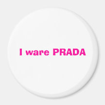Eu acautelo-me PRADA Imã De Refrigerador