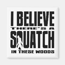 EU ACREDITO que há uns SQUATCH nestas madeiras! Ím Imã