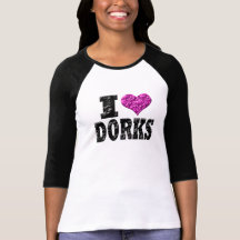 Eu amo Dorks Camisetas
