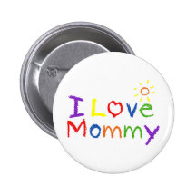 Eu amo mamães pins