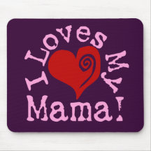 Eu amo meu Mama Mousepad