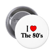 Eu amo o anos 80 botons