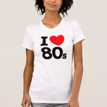 Eu amo o anos 80 tshirt