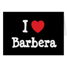 Eu amo o t-shirt do coração de Barbera Cartões