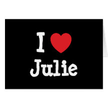 Eu amo o t-shirt do coração de Julie Cartão