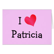 Eu amo Patricia Cartões