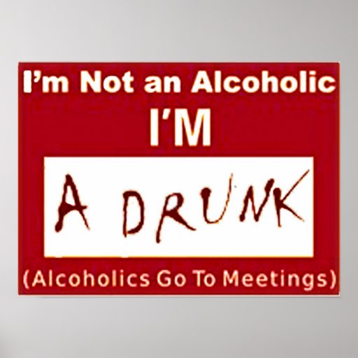 Eu não sou um alcoólico que eu sou um "POSTER bêbe