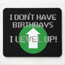 Eu não tenho aniversários… mouse pads