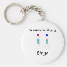 Eu preferencialmente estaria jogando o bingo (os d chaveiro