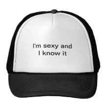Eu sou "sexy" e eu sei-o chapéu boné