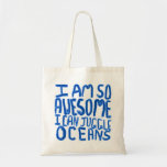 Eu sou tão impressionante eu posso manipular ocean bolsa para compra