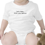 eu sou um bebê. que é sua desculpa? camisetas