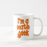 Eu sou um geek da matemática caneca