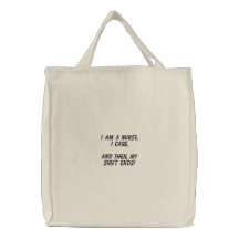 Eu sou uma enfermeira. Eu importo-me. E então, min Bolsas