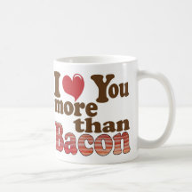 Eu te amo mais do que o bacon canecas