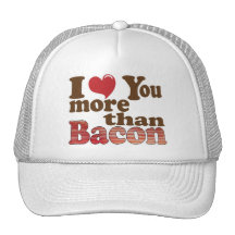 Eu te amo mais do que o chapéu do bacon bone